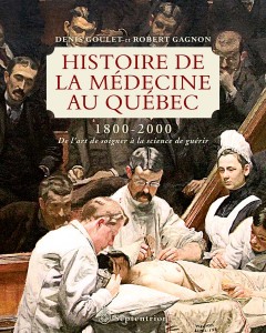 goulet-et-gagnon-histoire-de-la-medecine-au-quebec-1800-2000