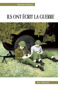 sebastien-vincent-ils-ont-ecrit-la-guerre