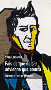 yvan-lamonde-fais-ce-que-dois-advienne-que-pourra